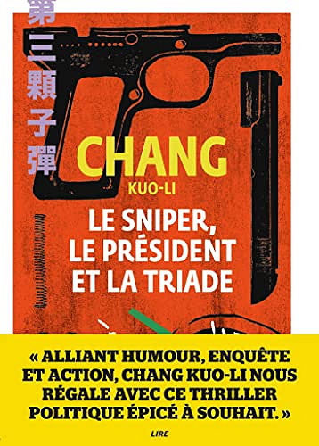 Le sniper, le président et la triade - Kuo-Li Chang (2022)