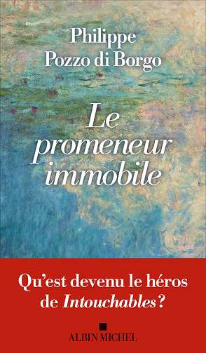 Le Promeneur Immobile -  Philippe Pozzo Di Borgo (2022)