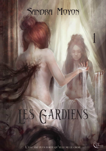 Les Gardiens, Tome 1 - Sandra Moyon (2021)