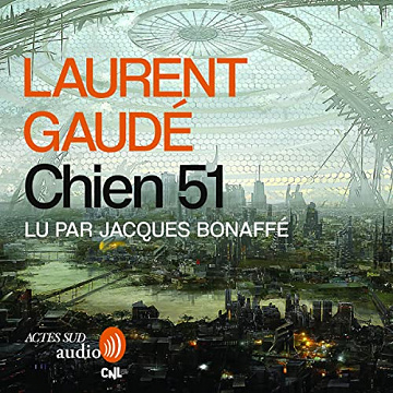 Laurent Gaudé, "Chien 51" (2022)