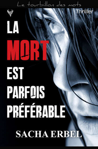 La mort est parfois préférable - Sacha Erbel (2022)
