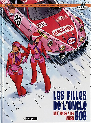 Les Aventures De Bob Neyret Gentleman Driver T.ome 1 Et 2