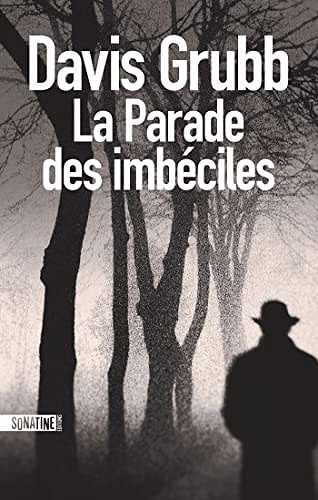 La Parade des imbéciles - Davis Grubb (2022)