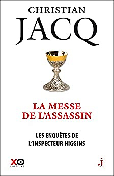 Les enquêtes de l'inspecteur Higgins T46 - La Messe de l'assassin - Christian Jacq (2022)