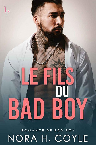 Le Fils du Bad Boy - Nora H Coyle (2022)