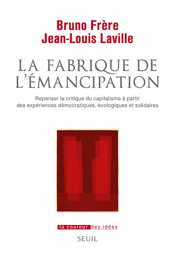 La Fabrique de l'émancipation - Bruno Frère, Jean-Louis Laville (2022)
