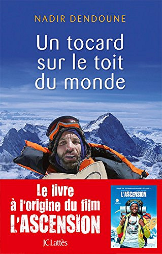 Un tocard sur le toit du monde - Nadir Dendoune
