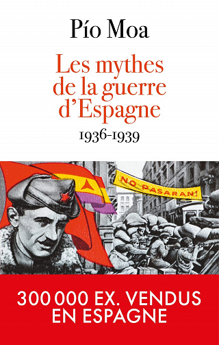 Les mythes de la guerre d'Espagne 1936-1939 - Pio Moa (2022)
