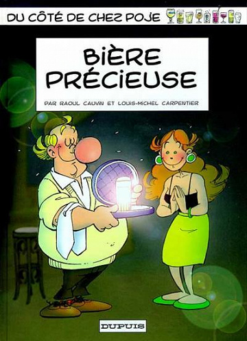Du côté de chez Poje - 7. Bière précieuse