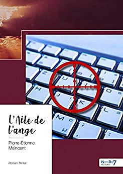 Pierre-Étienne Maincent - L'Aile de l'ange