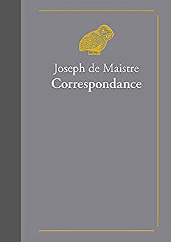 Correspondance  - Joseph de Maistre