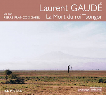 Laurent Gaudé - La Mort du roi Tsongor [2008]