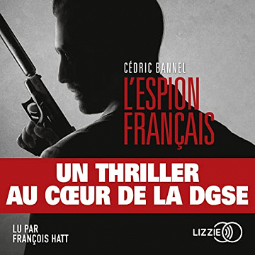 Cédric Bannel - L'espion français [2022]