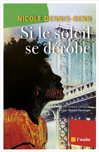 Si le soleil se dérobe - Nicole Dennis-Benn (2022)