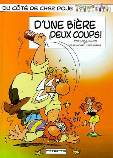 Du côté de chez Poje - 8. D'une bière deux coups !