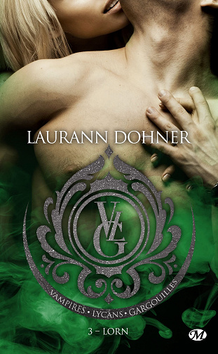 Vampires, Lycans, Gargouilles, T3 : Lorn - Laurann Dohner (2022)