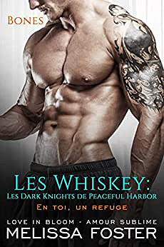 En toi, un refuge: Bones Whiskey (Les Whiskey: Les Dark Knights de Peaceful Harbor t. 4) - Melissa Foster (2022)