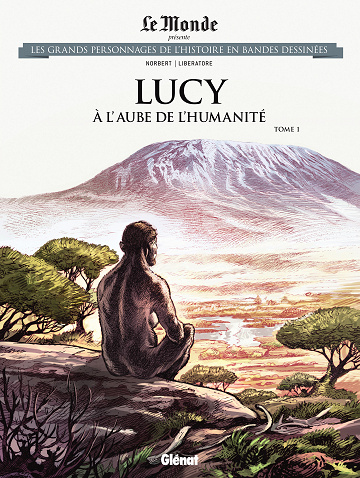 Les grands personnages de l’histoire en bandes dessinées - Tome 97 - lucy - a l'aube de l'humanité (1) (2022)