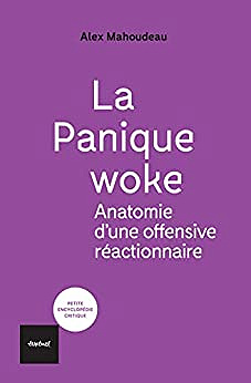 La Panique woke - Alex Mahoudeau (2022)