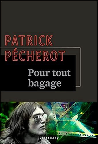 Pour tout bagage - Patrick Pécherot (2022)