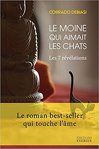 Le moine qui aimait les chats - Les 7 révélations - Corrado Debiasi (2022)