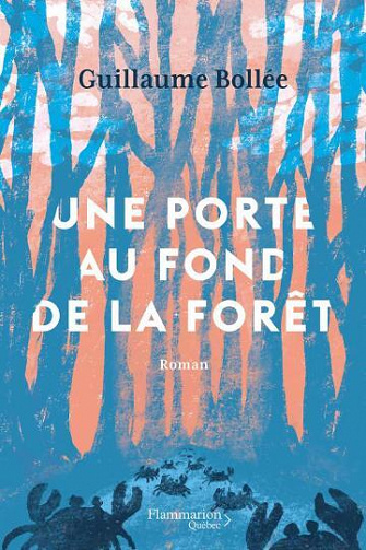 Une porte au fond de la forêt - Guillaume Bollée (2022)
