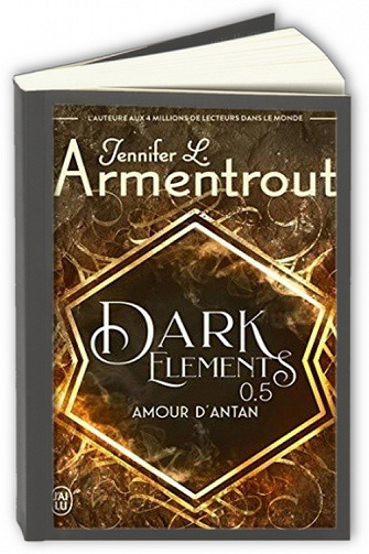 Dark Elements T 0.5 - Amour d'antan - Jennifer L. Armentrout