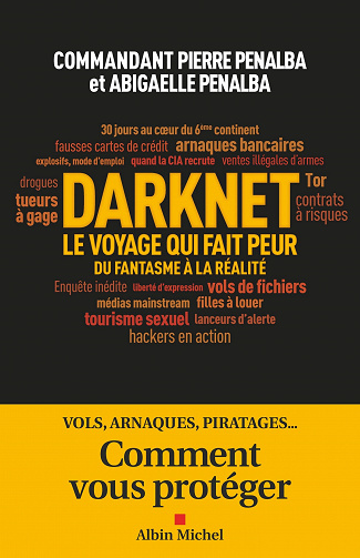 Darknet, le voyage qui fait peur - Pierre Penalba et Abigaelle Penalba (2022)