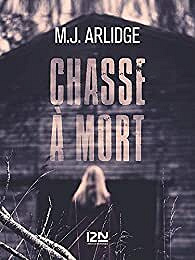 M.J. Arlidge - Chasse a mort (2021)