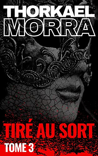 Tiré au sort - Tome 3 - Thorkael Morra (2022)