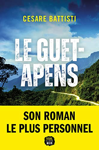 Le Guet-Apens - Cesare Battisti (2022)