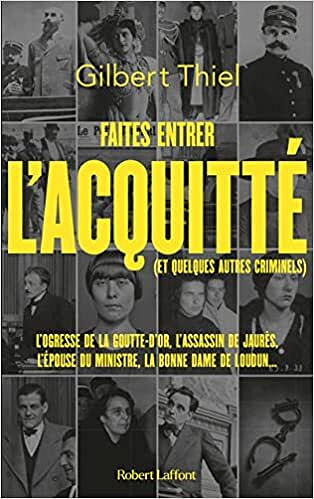 Faites entrer l'acquitté (et quelques autres criminels) - Gilbert Thiel (2022)