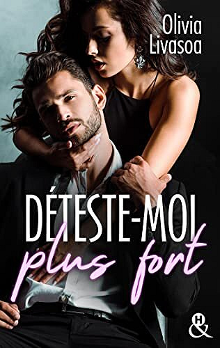 Déteste-moi plus fort - Olivia Livasoa (2022)