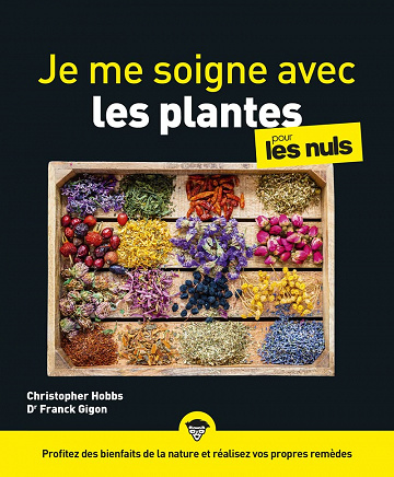 Je me soigne avec les plantes pour les Nuls - Christopher Hobbs et Franck Gigon (2022)
