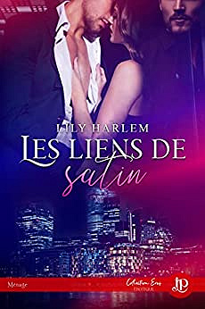 Les liens de satin - Lily Harlem (2022)