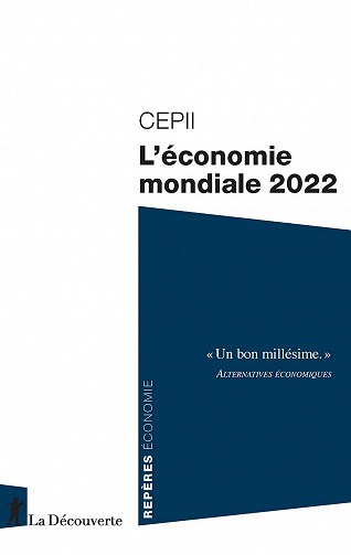 L'économie mondiale 2022 - CEPII (2021)