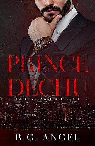 Prince déchu (La Cosa Nostra t. 1) - R.G. Angel (2022)