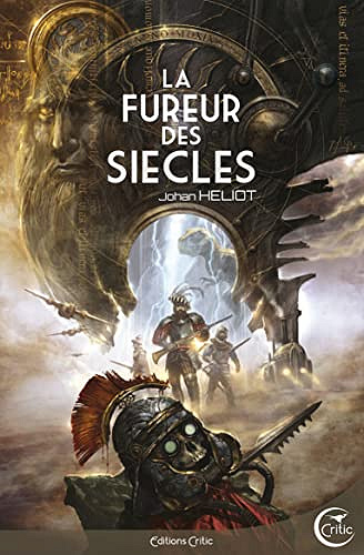 La Fureur des siècles - Johan Heliot (2022)
