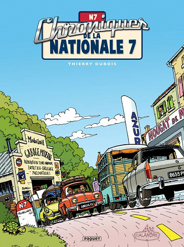 Chroniques de la Nationale 7 - Tomes 01 à 03
