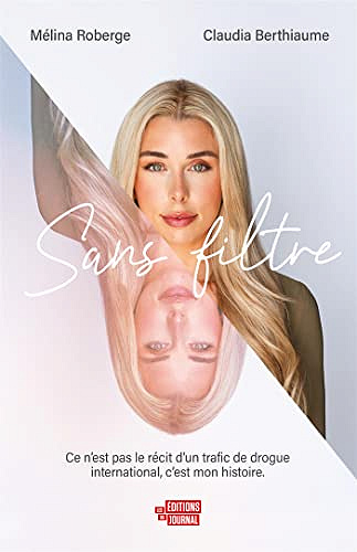 Sans Filtre - Claudia Berthiaume & Mélina Roberge (2022)