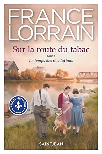 Sur la route du tabac, tome 3: Le temps des révélations - France Lorrain (2022)