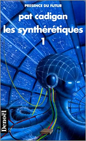 Les Syntheretiques - Pat Cadigan