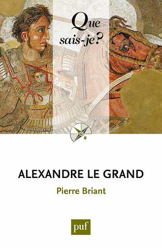 Alexandre le Grand - Pierre Briant