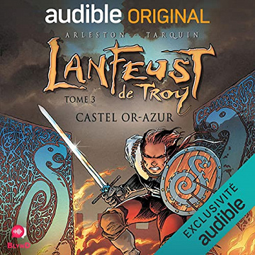 Christophe Arleston, Didier Tarquin - Castel Or - Azur - Lanfeust de Troy 3 [2022]