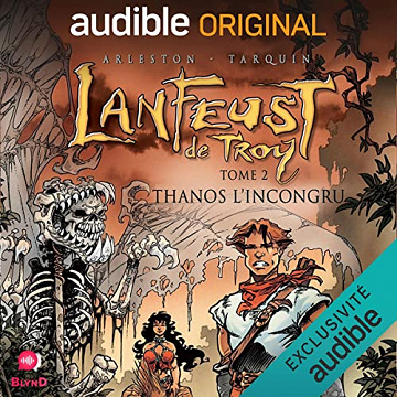 Christophe Arleston, Didier Tarquin - Thanos l'incongru - Lanfeust de Troy 2 [2022] [