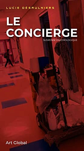 Le Concierge - Lucie Désaulniers (2022)