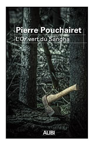 L'Or vert du Sangha - Pierre Pouchairet (2022)