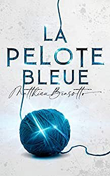 La Pelote Bleue - Matthieu Biasotto (2022)