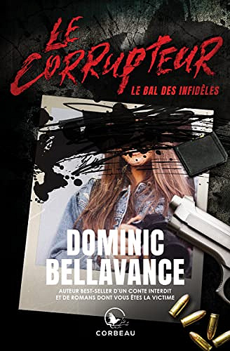 Le Corrupteur - Le bal des infidèles - Dominic Bellavance (2022)