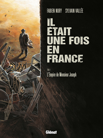 Il était une fois en France - Tomes 01 à 06 1 Tome Intégrale & 1 Roman Graphique